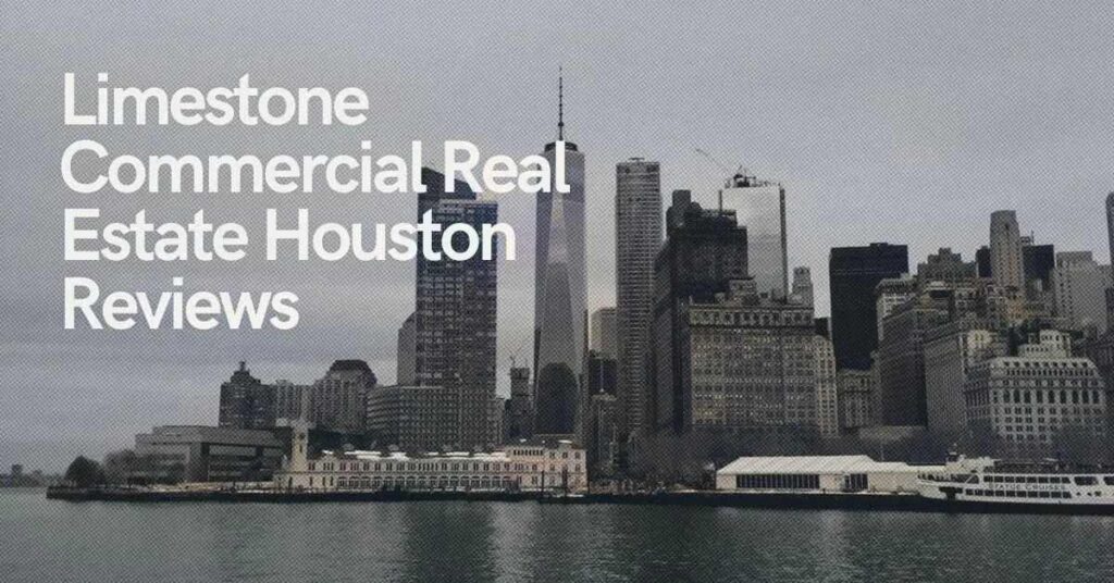 The Story Behind Limestone’s Commercial Real Estate In Houston: