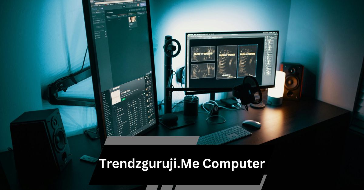 Trendzguruji.Me Computer