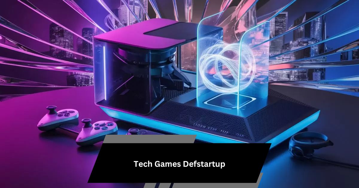 Tech Games Defstartup