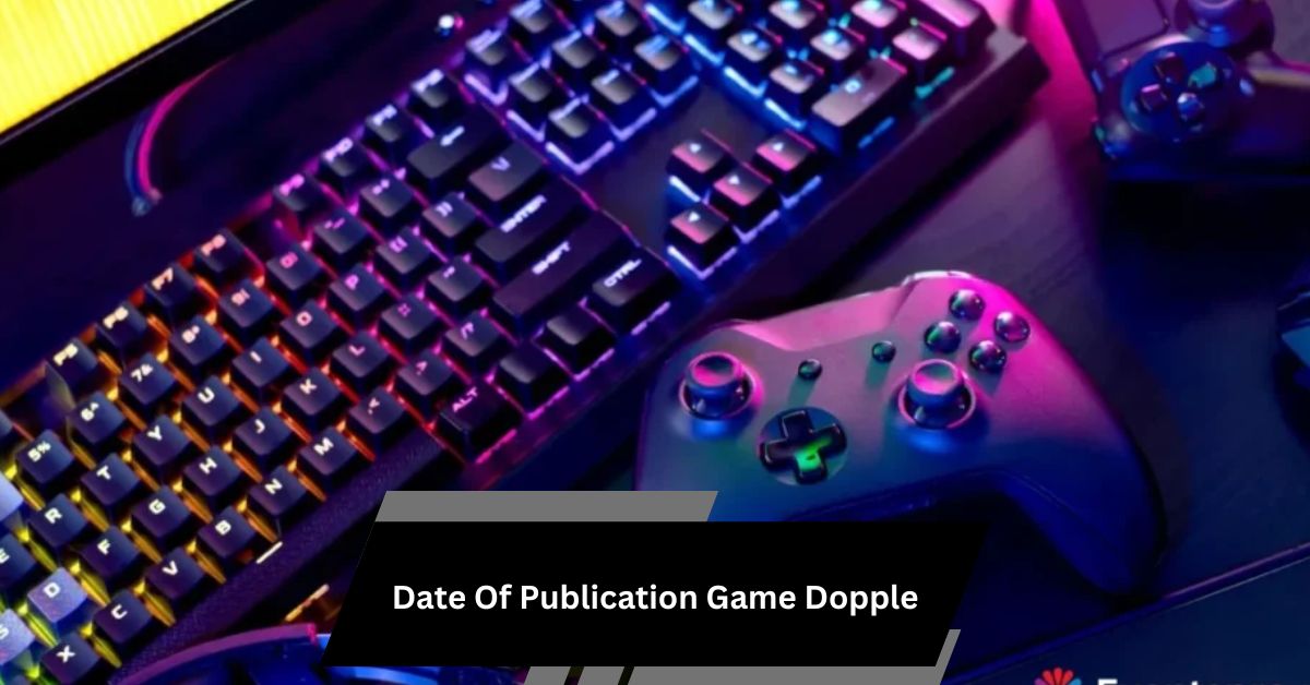 Date Of Publication Game Dopple