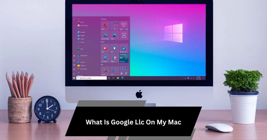 What Is Google Llc On My Mac